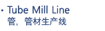 Tube Mill Line